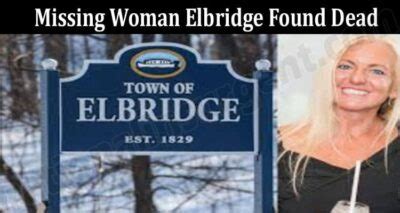 UPDATE: Missing Elbridge woman found dead in Carpenter Falls. . Missing elbridge woman found dead